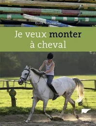 Zoologie généralités Je veux monter à cheval