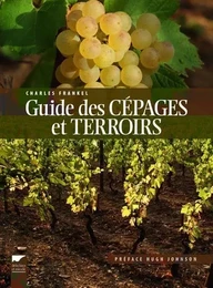 Botanique Guide des cépages et terroirs