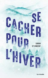 Se cacher pour l'hiver