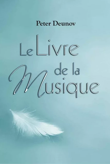 Le livre de la musique - Peter Deunov - ESSENIA