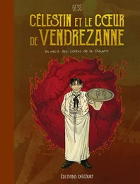 Célestin et le Coeur de Vendrezanne