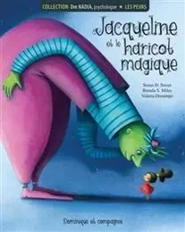 JACQUELINE ET LE HARICOT MAGIQUE. LES PEURS