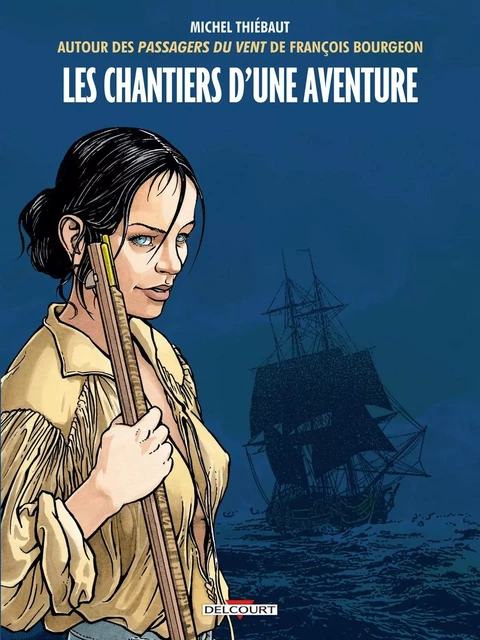 Les Chantiers d'une aventure -  - DELCOURT