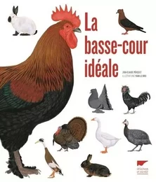 Zoologie généralités La Basse-cour idéale