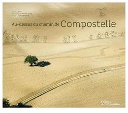 Tourisme et Voyages Au-dessus du chemin de Compostelle