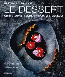 Cuisine - Gastronomie Le Dessert Bistrot / Palace