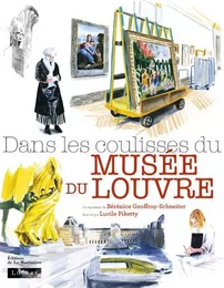 Musées Dans les coulisses du musée du Louvre