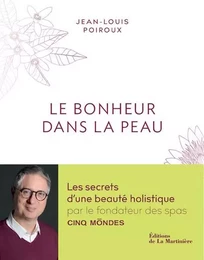 Bien-être - Santé Le Bonheur dans la peau