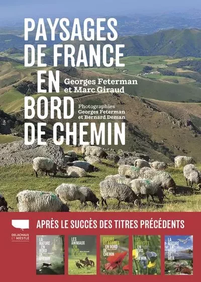 Milieux naturels Les Paysages de France en bord de chemin - Georges Feterman, Marc Giraud - DELACHAUX ET NIESTLE EDITIONS