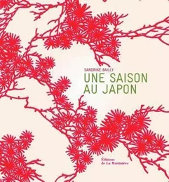 Tourisme et Voyages Une saison au Japon