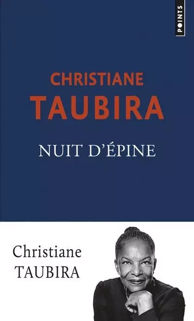 Points Nuit d'épine - Christiane Taubira - POINTS EDITIONS