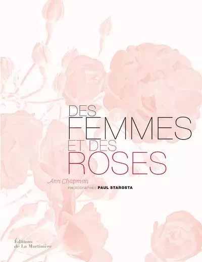 Jardin Des femmes et des roses - Ann Chapman - DE LA MARTINIERE BEAUX LIVRES