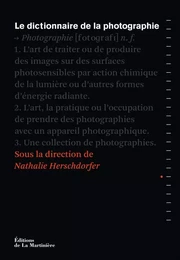 Photographie Le Dictionnaire de la photographie