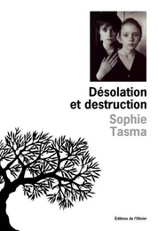 Littérature francaise (L'Olivier) Désolation et destruction