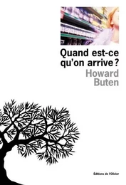 Littérature étrangère (L'Olivier) Quand est-ce qu'on arrive ?