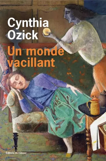 Littérature étrangère (L'Olivier) Un monde vacillant - Cynthia Ozick - OLIVIER EDITIONS