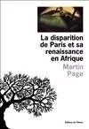 Littérature francaise (L'Olivier) La Disparition de Paris et sa renaissance en Afrique