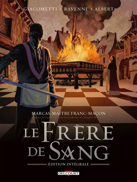 Marcas, maître franc-maçon. Le Frère de sang - intégrale -  - DELCOURT