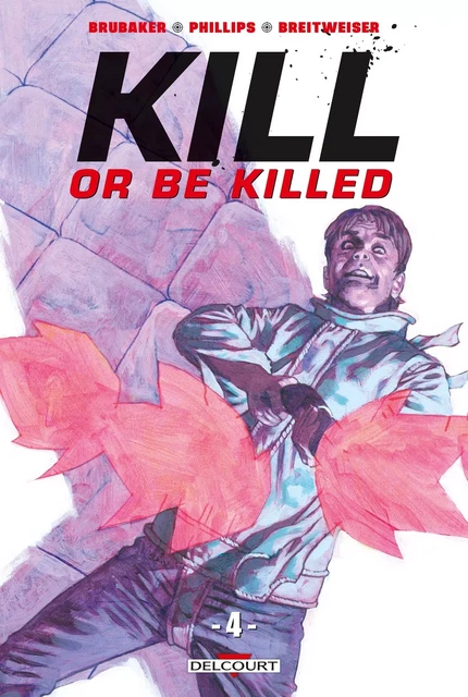 Kill or be killed T04 -  - DELCOURT