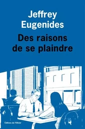 Littérature étrangère (L'Olivier) Des raisons de se plaindre