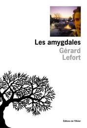 Littérature francaise (L'Olivier) Les Amygdales