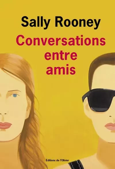 Littérature étrangère (L'Olivier) Conversations entre amis - Sally Rooney - OLIVIER EDITIONS