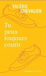 TU PEUX TOUJOURS COURIR