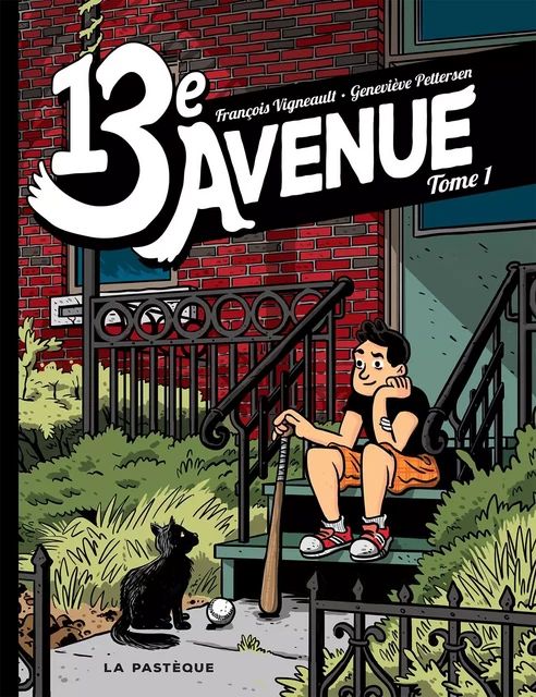 13E AVENUE TOME 1 - Genevieve PETTERSEN, François Vigneault - LA PASTEQUE