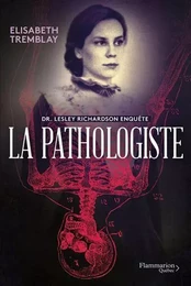 LA PATHOLOGISTE