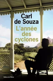 Littérature francaise (L'Olivier) L'Année des cyclones