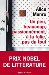 Littérature étrangère (L'Olivier) Un peu, beaucoup, passionnément, à la folie, pas du tout