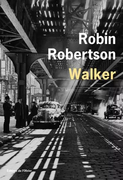 Littérature étrangère (L'Olivier) Walker - Robin Robertson - OLIVIER EDITIONS