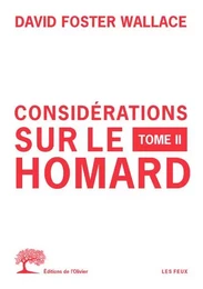 Les Feux Considérations sur le homard - tome 2