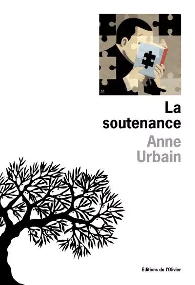 Littérature francaise (L'Olivier) La Soutenance - Anne Urbain - OLIVIER EDITIONS