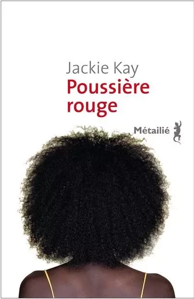 Bibliothèque Ecossaise Poussière rouge - Jackie Kay - METAILIE EDITIONS