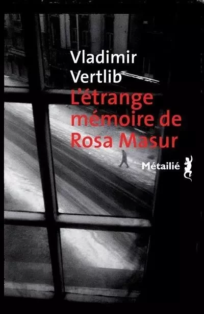 Bibliothèque allemande L'Étrange Mémoire de Rosa Masur - Vladimir Vertlib - METAILIE EDITIONS