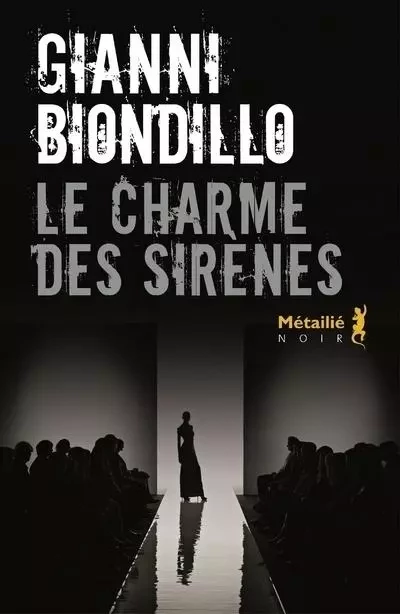 Bibliothèque italienne Le Charme des sirènes - Gianni Biondillo - METAILIE EDITIONS