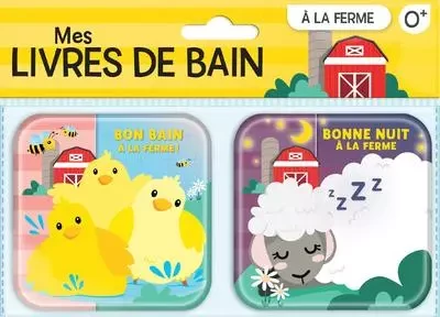 Mes livres de bain : A la ferme - Corinne Delporte - Groupe ADP