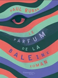 LE PARFUM DE LA BALEINE