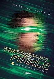 DESTINATION FINALE V 03 DECONNEXION