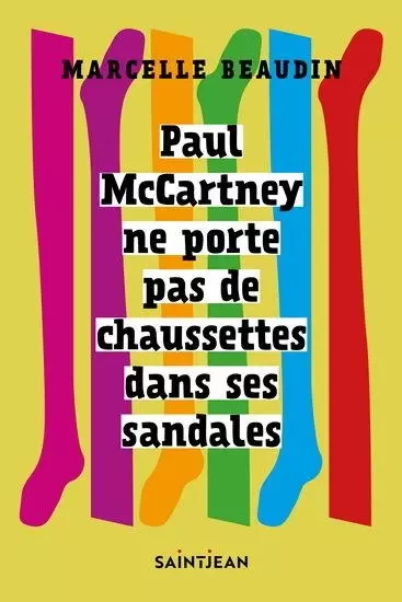 PAUL MCCARTNEY NE PORTE PAS DE CHAUSSETTES DANS SES SANDALES -  BEAUDIN MARCELLE - SAINT JEAN