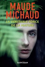 LA VERITABLE FORCE DE LA NATURE