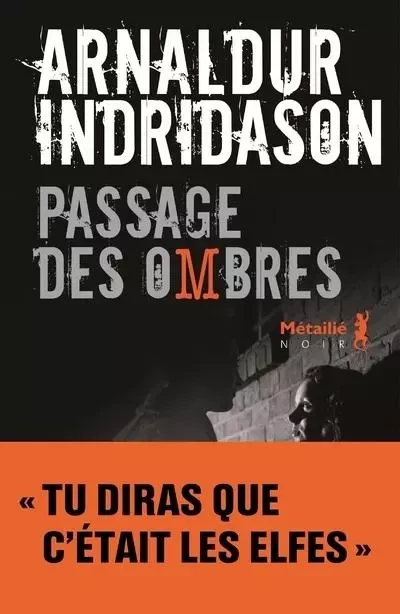 Bibliothèque nordique Passage des Ombres - Arnaldur Indridason - METAILIE EDITIONS