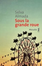 Bibliothèque hispano-américaine Sous la grande roue