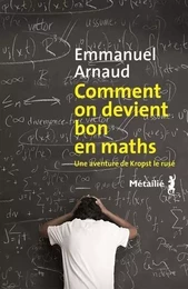 Littérature d Autres Horizons  Comment on devient bon en maths