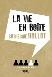 Non Fiction La Vie en boîte