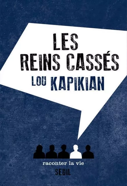 Non Fiction Les Reins cassés - Lou Kapikian - RACONTER LA VIE EDITIONS