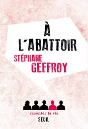 Non Fiction A l'abattoir