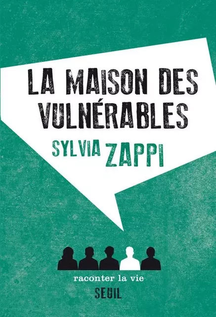 Non Fiction La Maison des vulnérables - Sylvia Zappi - RACONTER LA VIE EDITIONS