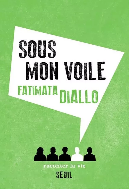 Non Fiction Sous mon voile - Fatimata Diallo - RACONTER LA VIE EDITIONS